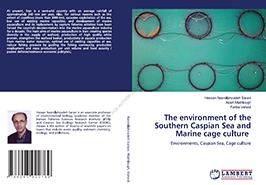 چاپ کتاب انگلیسی با عنوان  The environment of the Southern Caspian Sea and Marine cage culture